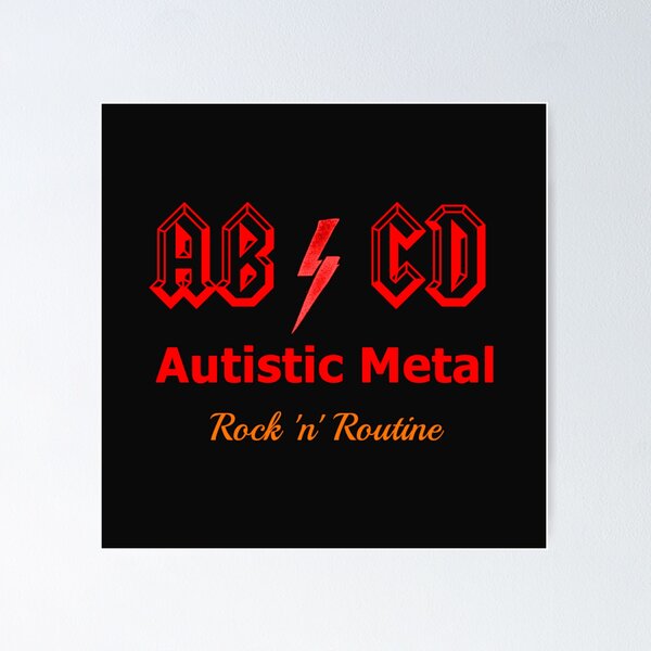Item preview, AB/CD – Autistic Metal: Rock & Routine – Loud, Proud, and On Schedule! designed and sold by Sanctum Icons.