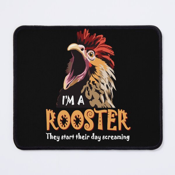 Item preview, I'm a ROOSTER, they start their day SCREAMING designed and sold by Allen Peterson.