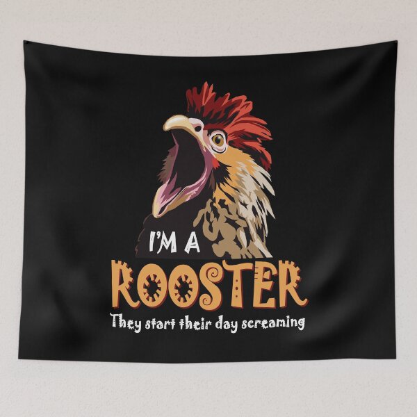 Item preview, I'm a ROOSTER, they start their day SCREAMING designed and sold by Allen Peterson.