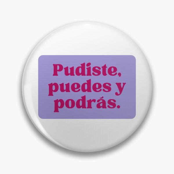 Item preview, Pudiste, Puedes, y Podrás. designed and sold by Alberto Dominguez.