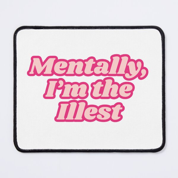 Item preview, Mentally, I'm the Illest designed and sold by imtheawkward1.