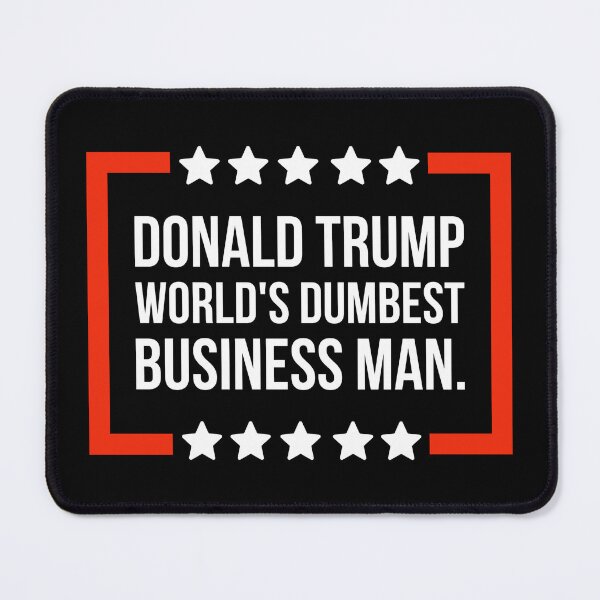 Item preview, World’s dumbest business man  designed and sold by Rachel the Artist .