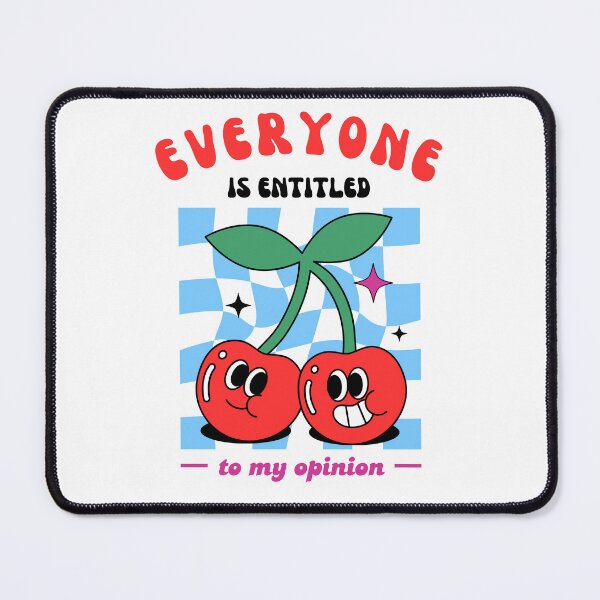 Item preview, Everyone is entitled to my opinion designed and sold by KatelynMitalski.