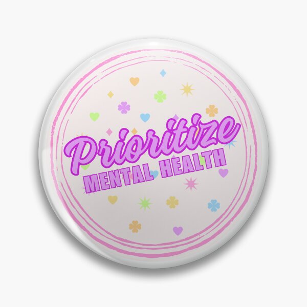 Item preview, Prioritize Mental Health designed and sold by imtheawkward1.