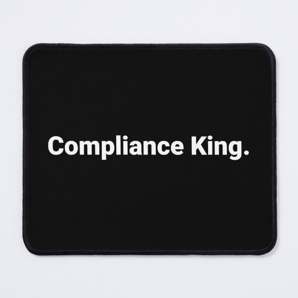 Item preview, Compliance King. designed and sold by Text-based T-Shirts and Gifts.
