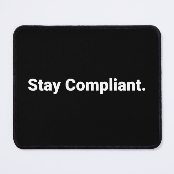 Item preview, Stay Compliant. designed and sold by Text-based T-Shirts and Gifts.