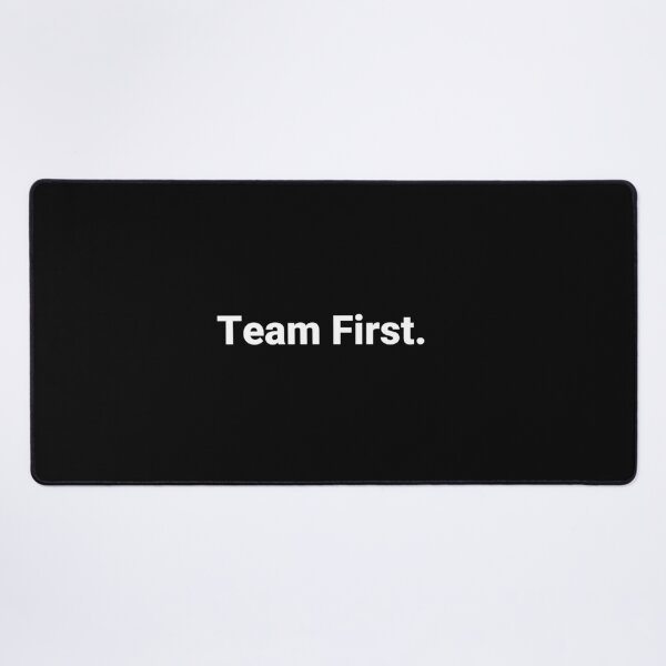Item preview, Team First. designed and sold by Text-based T-Shirts and Gifts.