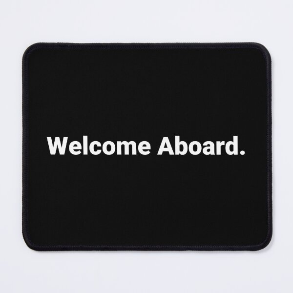 Item preview, Welcome Aboard. designed and sold by Text-based T-Shirts and Gifts.
