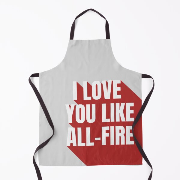 Item preview, love you like all fire designed and sold by ThiccAndSik.