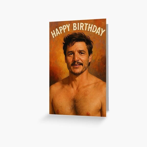 Vista previa del artículo con la obra «Felices deseos de cumpleaños de Pedro Pascal sin camisa», diseñado y vendido por placesonearth.
