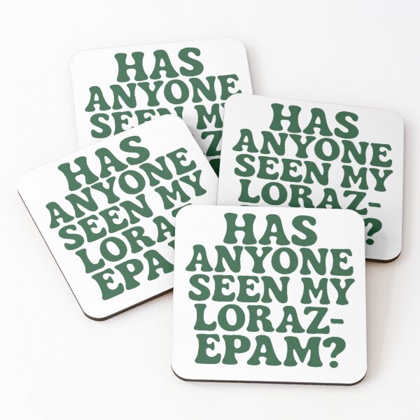 Item preview, Has Anyone Seen My Lorazepam – Funny Psychedelic Anxiety Quote Design designed and sold by Low Battery Studio.