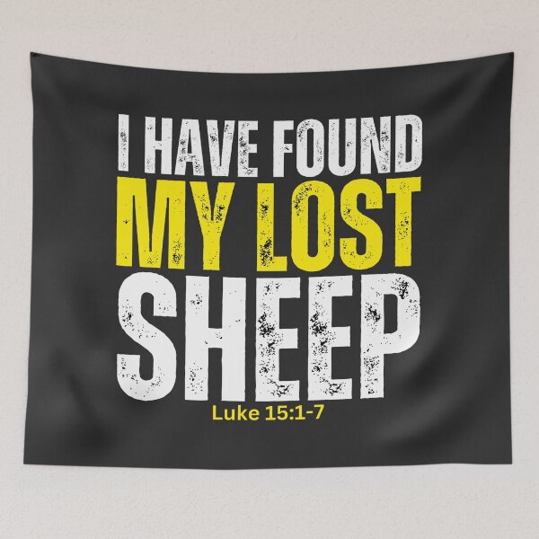 Item preview, I have found my Lost Sheep | Luke 15:1-7  designed and sold by UnboundFull.