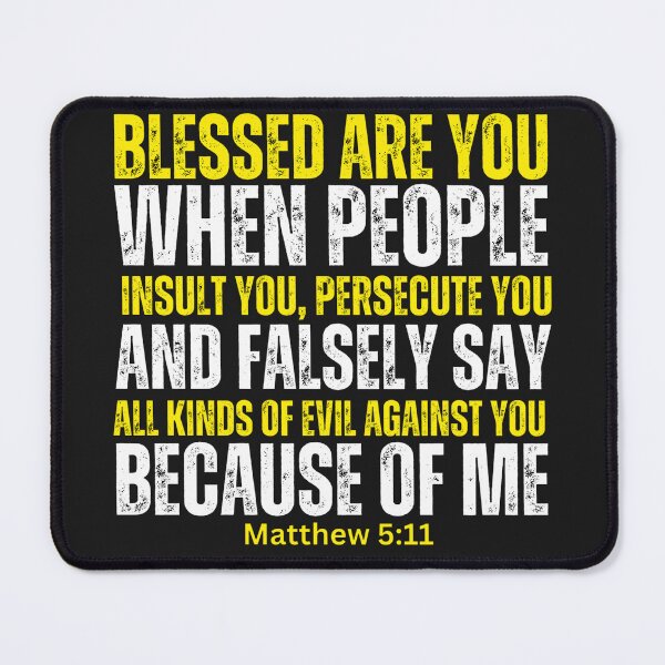 Item preview, “Blessed are you when people insult you, persecute you and falsely say all kinds of evil against you because of me | Matthew 5:11 designed and sold by UnboundFull.