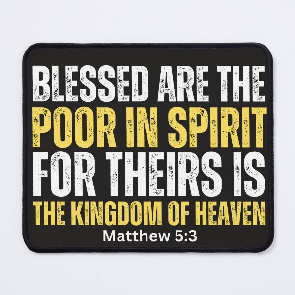 Item preview, Blessed be the Poor in Spirit | Matthew 5:3 designed and sold by UnboundFull.