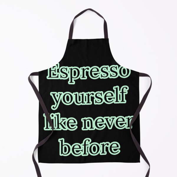 Item preview, Espresso yourself like never before  designed and sold by Nomad-Maynard.