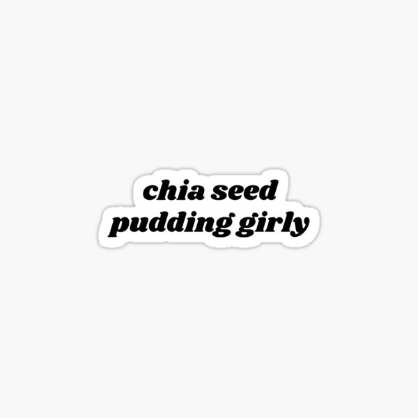 Item preview, chia seed pudding designed and sold by cruelsumner.