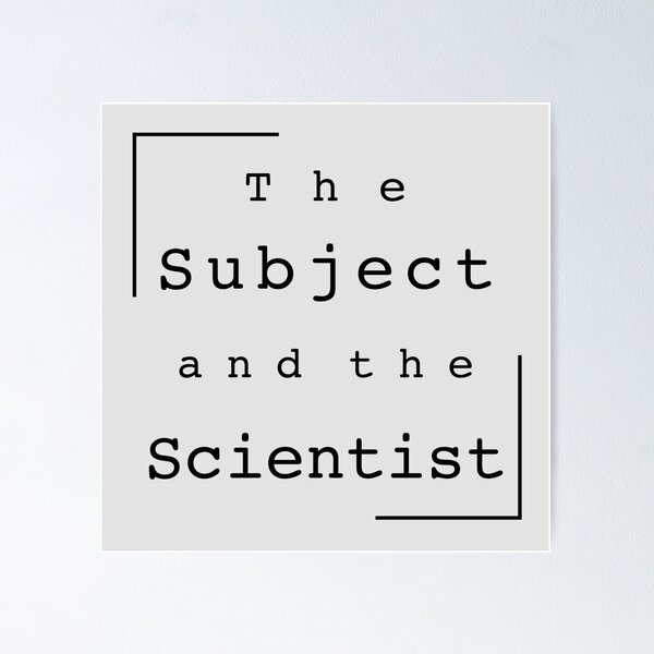 Item preview, The Subject and the Scientist (Title Design) designed and sold by Montana Stayer.