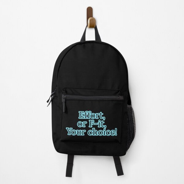 Item preview, Effort or F-it, Your choice designed and sold by Nomad-Maynard.