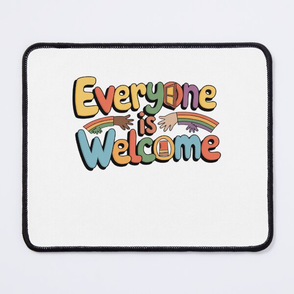 Item preview, Everyone is Welcome designed and sold by Mateusz Majcherek.