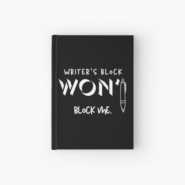 Item preview, Writer’s Block Won’t Block Me – Motivational Writer Merch designed and sold by Favbookshelf by Manik.