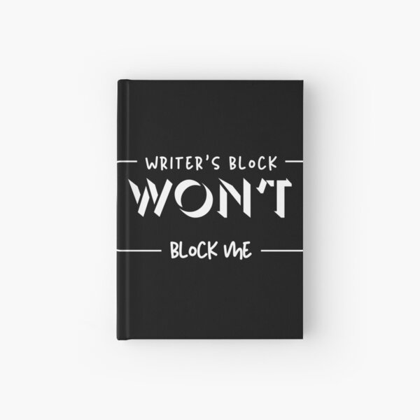 Item preview, Writer’s Block Won’t Block Me – Motivational Writer Merch designed and sold by Favbookshelf by Manik.