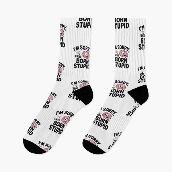 Item preview, I'm Sorry, I Was Born Stupid designed and sold by Mateusz Majcherek.
