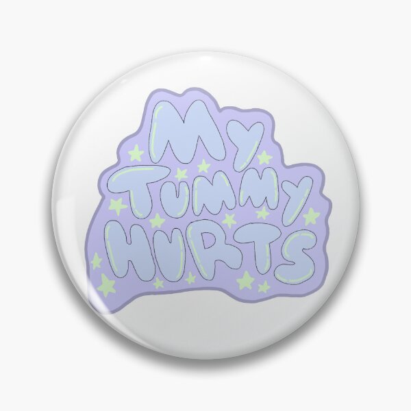 Item preview, My Tummy Hurts  designed and sold by ConstoStore.