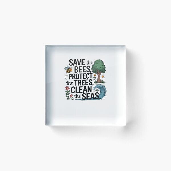 Item preview, Save the bees, protect the trees, clean the seas designed and sold by Mateusz Majcherek.