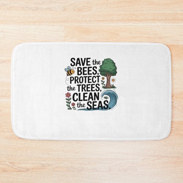 Item preview, Save the bees, protect the trees, clean the seas designed and sold by Mateusz Majcherek.