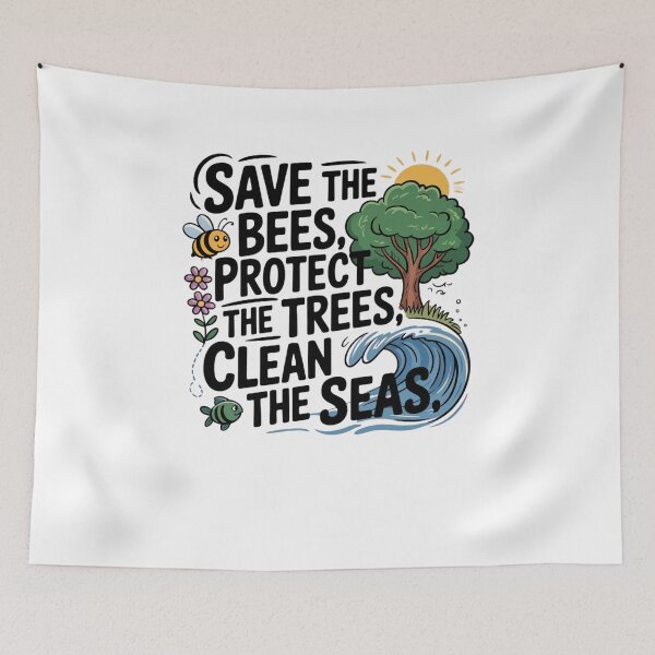 Item preview, Save the bees, protect the trees, clean the seas designed and sold by Mateusz Majcherek.