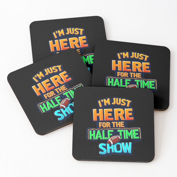 Item preview, I’m Just Here For The Halftime Show designed and sold by Myra365Art.
