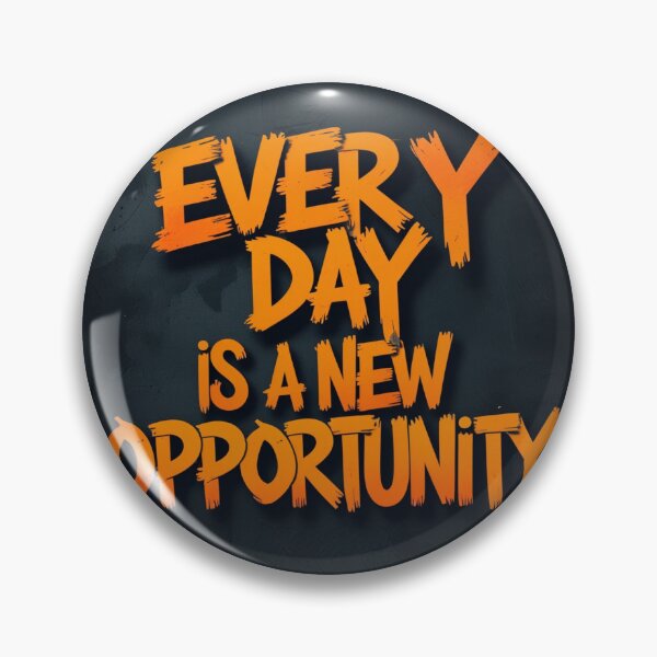 Item preview, Every Day is a New Opportunity 23 designed and sold by Zeir Shop.
