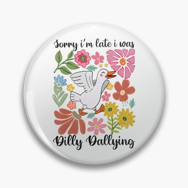 Item preview, Retro Sorry I'm Late I Was Dilly Dallying Goose Mothers Day designed and sold by lidanmasi.