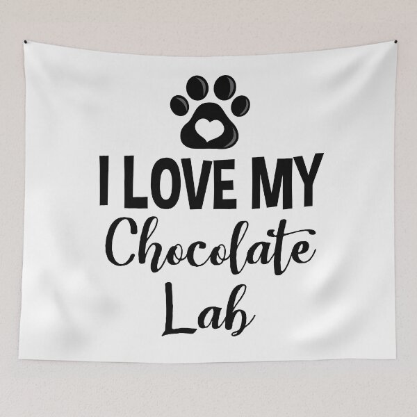Item preview, I Love My Chocolate Lab - V1 designed and sold by InspiredQuotes.