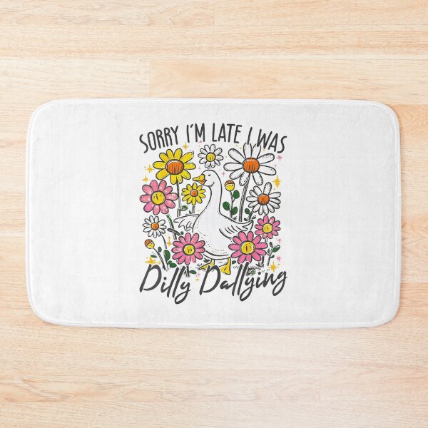 Item preview, Sorry I'm Late I Was Dilly Dallying Goose Floral Goose Funny designed and sold by lidanmasi.