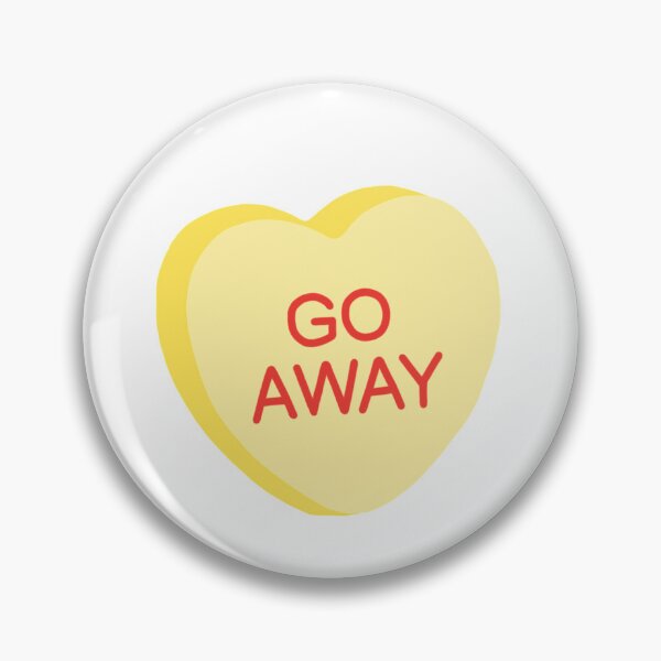 Item preview, Go Away Candy Heart designed and sold by Lindsey Kae.