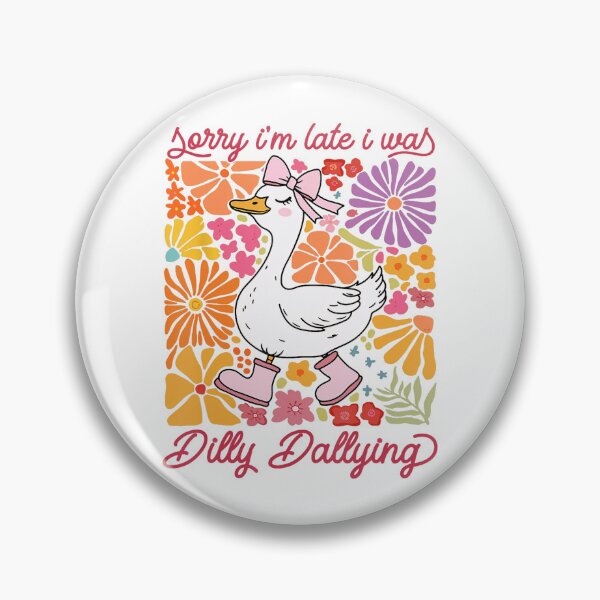 Item preview, Sorry I'm Late I Was Dilly Dallying Goose Funny Mama Goose designed and sold by lidanmasi.