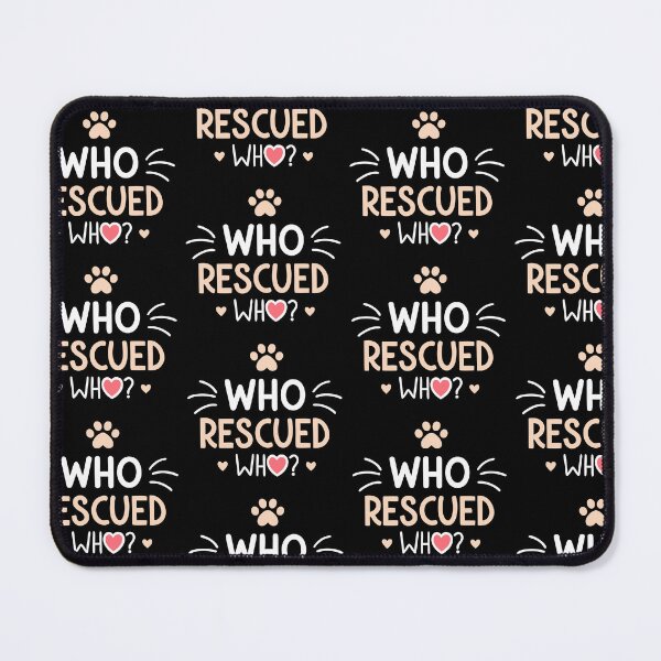 Item preview, Pet Adoption Love – 'Who Rescued Who' Quote designed and sold by ThatBBStore.