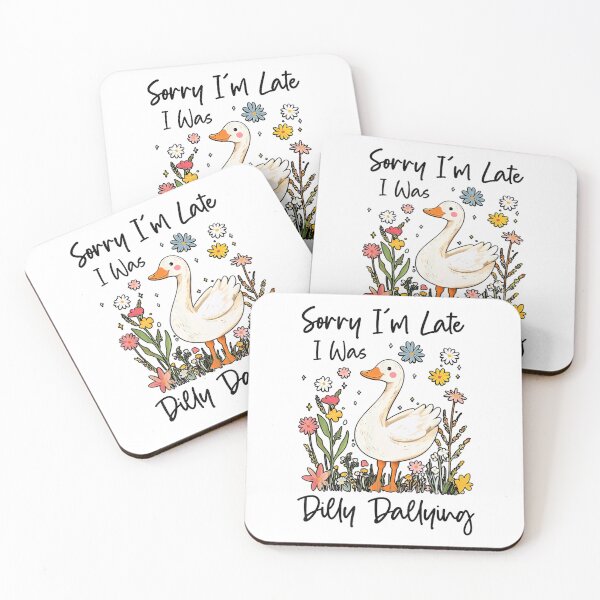 Item preview, Sorry I'm Late I Was Dilly Dallying Silly Goose designed and sold by lidanmasi.
