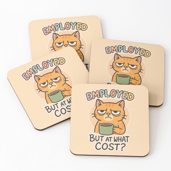 Item preview, Employed But At What Cost? Funny Adulting Meme designed and sold by thecatcouch.