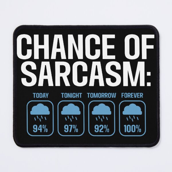 Item preview, The Sarcasm Forecast Tee designed and sold by DarylWelsh2024.