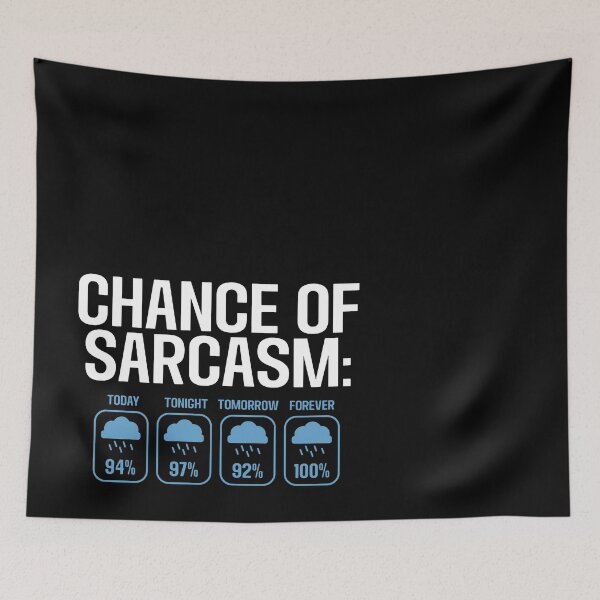 Item preview, The Sarcasm Forecast Tee designed and sold by DarylWelsh2024.