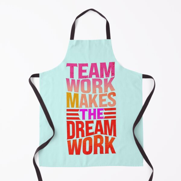 Item preview, Teamwork Makes The Dream Work designed and sold by Aise06.