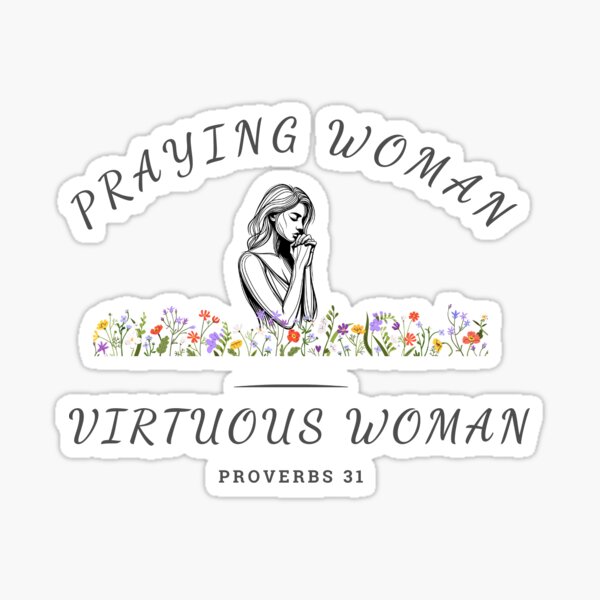 Item preview, Praying Woman Proverbs 31 Virtuous Strength Floral Christian Quote designed and sold by L and J Vielman.