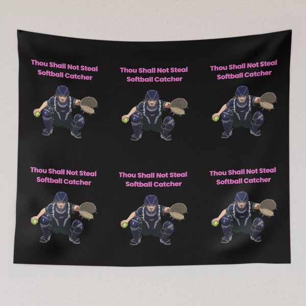 Item preview, Thou Shall Not Steal Softball Catcher designed and sold by TrendsLook.