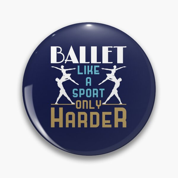 Item preview, Ballet Like A Sport Only Harder designed and sold by jaygo.