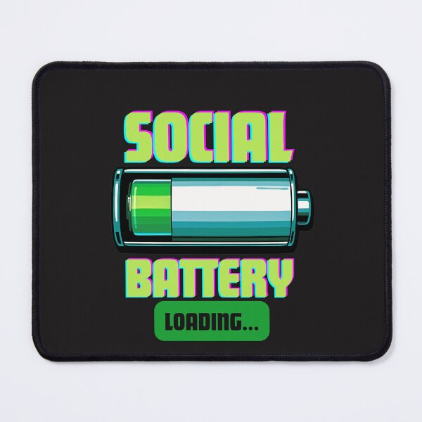Item preview, Social Battery Loading… Introvert Energy Recharging Mode Activated designed and sold by elynne9.