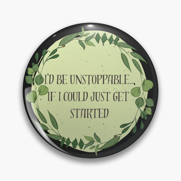 Item preview, I’d be unstoppable… if I could just get started designed and sold by DanaTees.