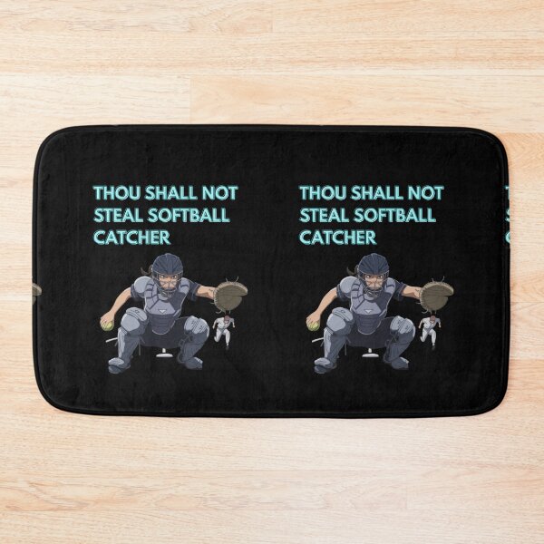 Item preview, Thou Shall Not Steal Softball Catcher designed and sold by TrendsLook.