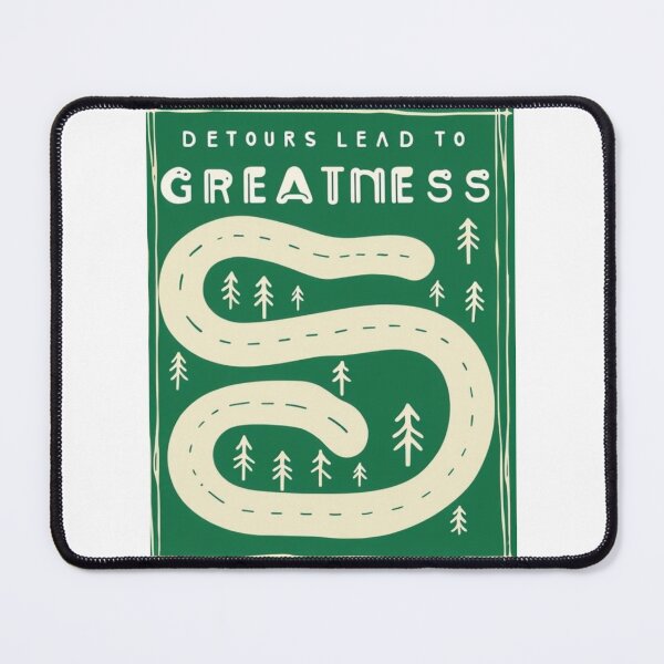Item preview, Detours Lead to Greatness designed and sold by Smileyt-shirt.